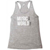music on world off Racerback Tank