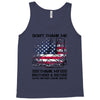 Veteran Don't Thank Me Thank My Brothers &amp; Sisters Who Never Came Back Tank Top