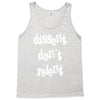 dissent dont relent Tank Top
