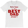 best dad ever T-Shirt