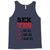 SEX YES HOT SEX SAFE SEX GREAT SEX Tank Top