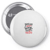 dream work unless youdo Pin-back button