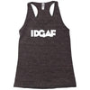 idgaf Racerback Tank
