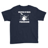 weapon of mass percussion Youth Tee