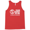respect the vibes Tank Top