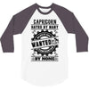 Capricorn Hated By Many Wanted By Plenty 3/4 Sleeve Shirt