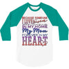 my mom is in heaven forever 3/4 Sleeve Shirt