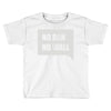 no ban no wall Toddler T-shirt