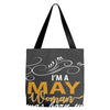 I'm a may woman I was born with my heart Tote Bags