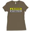 warning offensiv Ladies Fitted T-Shirt
