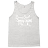 come sail away with me Tank Top