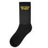 don't invite me places Socks