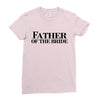 father of the bride Ladies Fitted T-Shirt