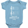 13/8 6/4 These Are Difficult Times Baby Onesie