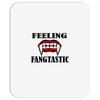 feeling fangtastic Mousepad