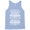 Real Kings Are Born On November 14 Tank Top