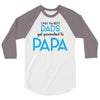 Only the Best Dads get Promoted to Papa 3/4 Sleeve Shirt