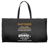 Sagittarius Hated By Many Wanted By Plenty Disliked By Some Confronted Weekender Totes