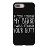 moustache touch my beard iPhone 8 Plus