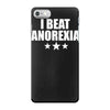 i beat anorexia iPhone 7 Case