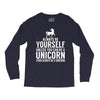 always be a unicorn Long Sleeve Shirts