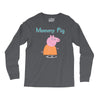 peppa pig mommy pig Long Sleeve Shirts
