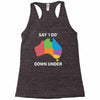 say i do down under Racerback Tank