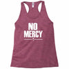no mercy Racerback Tank