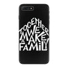 together we make a family 2 iPhone 7 Plus Case