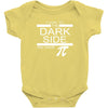 come to dark side we have pi Baby Bodysuit