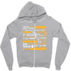 i cant hear anything youre saying Zipper Hoodie
