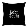 body count new Throw Pillow