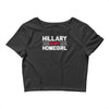 hillary is my homegirl funny Crop Top