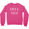 hell yes Crewneck Sweatshirt