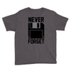 never forget floppy disk Youth Tee