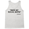 Suck my balls mate! (Magnussen) Tank Top