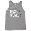 music on world off Tank Top