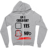 am i childish Zipper Hoodie