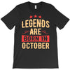 legends are born in october T-Shirt