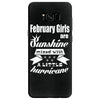 February Girls Are Sunshine Mixed With A Little Hurricane Samsung Galaxy S8