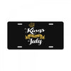 kings are born in july License Plate
