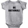 be rational (2) Baby Bodysuit