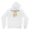 it's a good day to read Unisex Hoodie