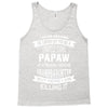 Super Cool Papaw Of A Freaking Awesome Granddaughter Tank Top