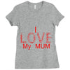i love my mum red Ladies Fitted T-Shirt