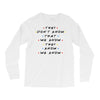 They Don't That We Know They Know We Know Long Sleeve Shirts
