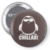 penguin chillax funny new Pin-back button