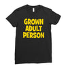 grown adult person Ladies Fitted T-Shirt