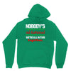 nobody's walking out on this fun old fashioned family christmas we're Unisex Hoodie