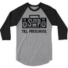 no sleep till preschool 3/4 Sleeve Shirt